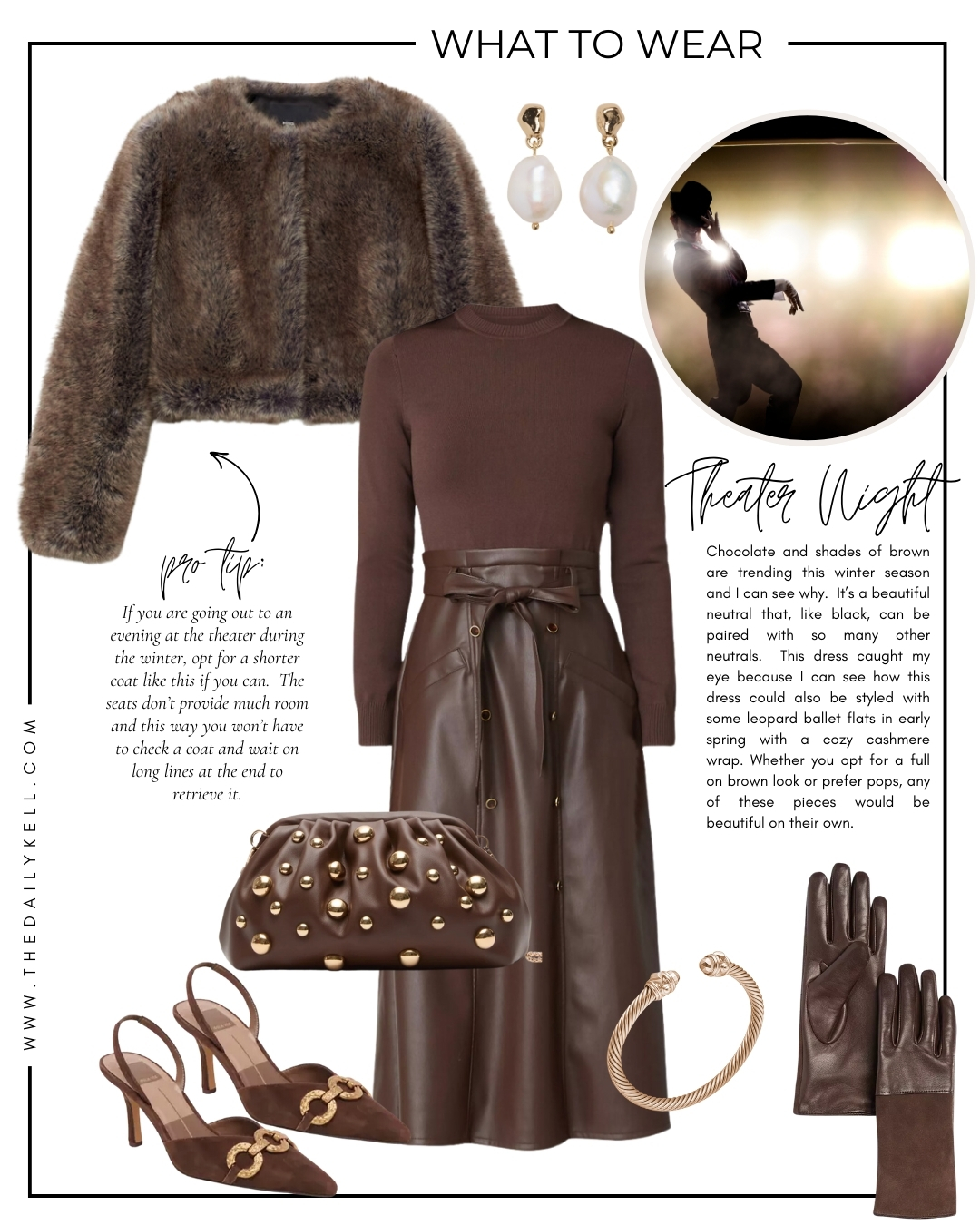 what to wear to the theater, an all brown outfit with a faux leather dress, faux cropped jacket, gold studded handbag, brown suede gold embellished heels from dolce vita and brown leather cashmere gloves